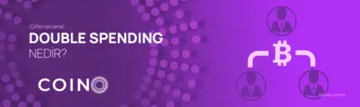 Double Spending (Çifte Harcama) Nedir?